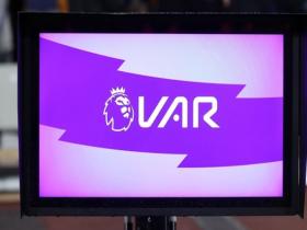 电讯报：一些英超球队反对取消VAR，他们希望VAR能得到改善