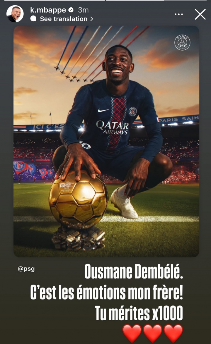 姆巴佩社媒祝贺登贝莱夺得金球奖：我的兄弟！你值得这一切！