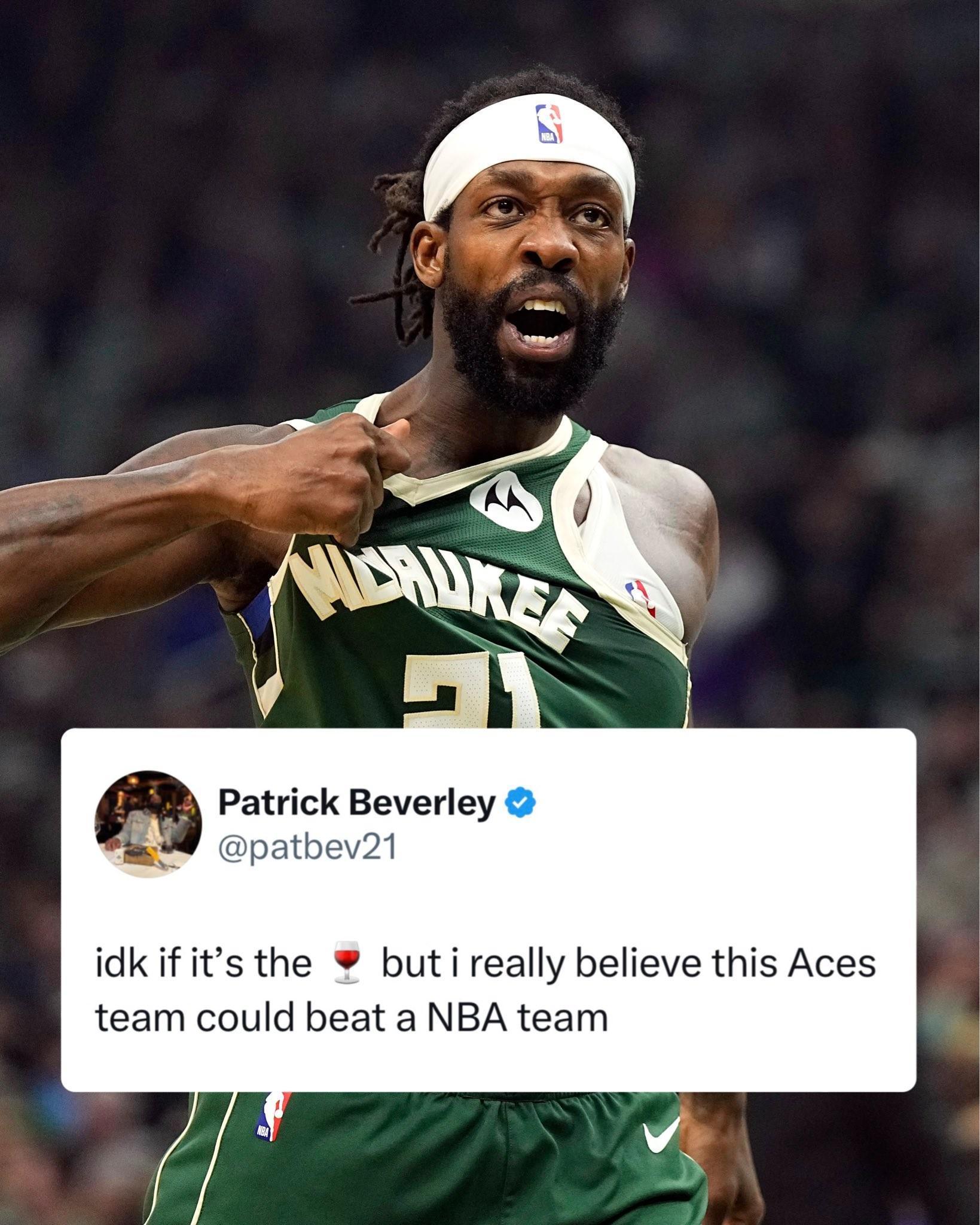 认真的？贝弗利：WNBA冠军拉斯维加斯王牌能击败一支NBA球队