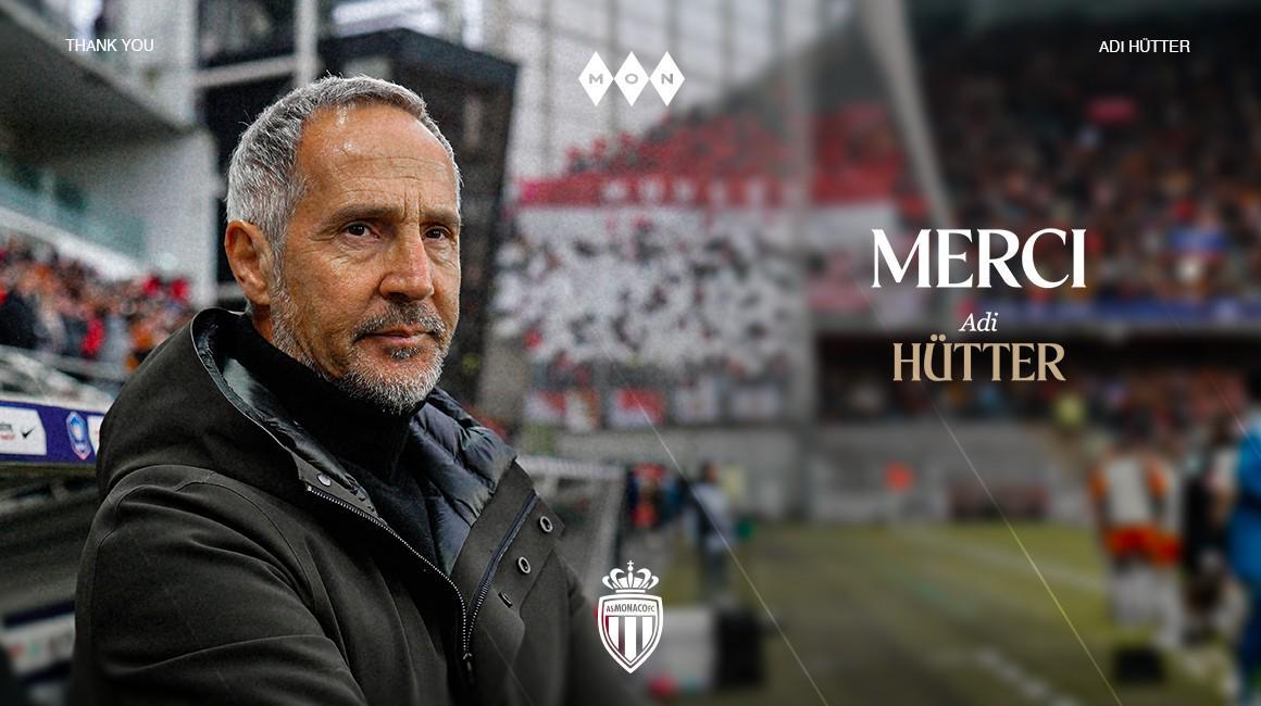摩纳哥官方：主教练许特尔离任，祝愿他未来一切顺利