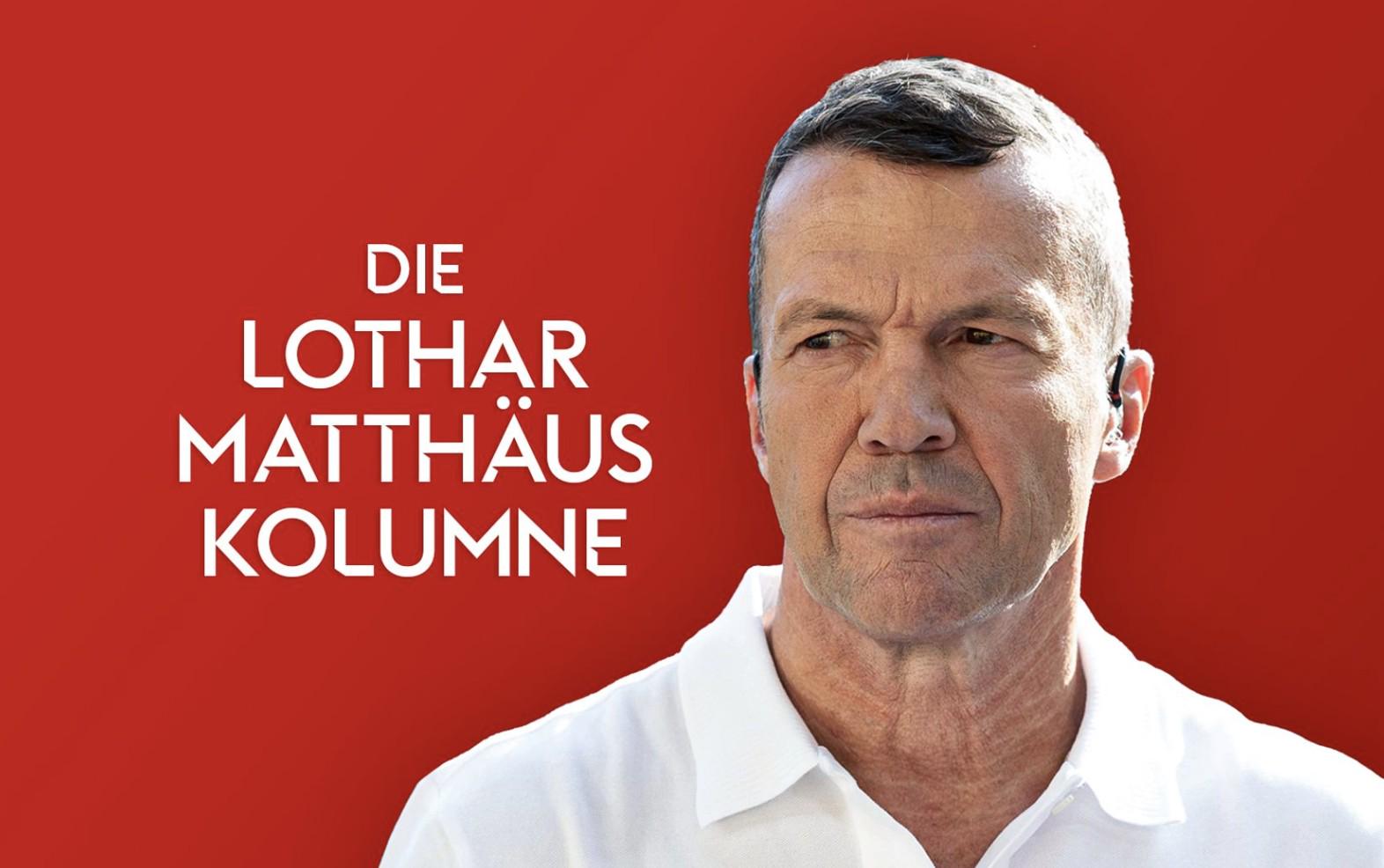 马特乌斯：目前世界上没比凯恩好的前锋；施洛特贝克适合拜仁