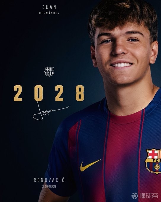 官方：巴萨和胡安-埃尔南德斯续约至2028年，附带延长1年选项