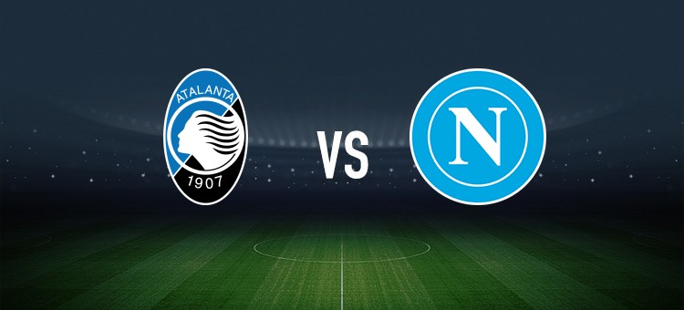 亚特兰大vs那不勒斯：科拉希纳茨、扎莱夫斯基首发，霍伊伦、埃尔马斯出战