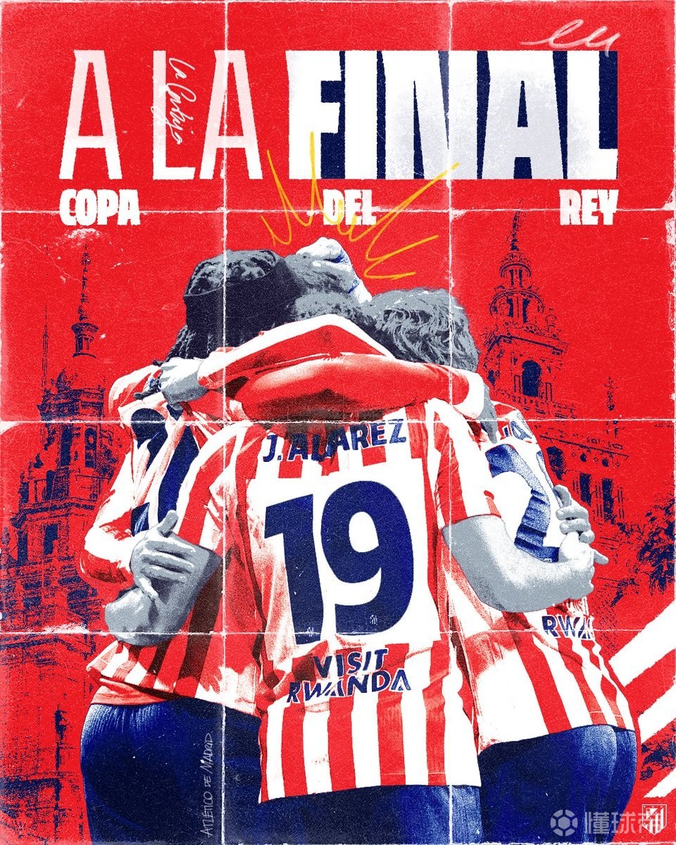 半决赛次回合3球落败仍晋级决赛，马竞是国王杯历史第四队