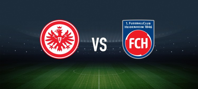 法兰克福vs海登海姆：堂安律、沙伊比首发，卢卡-克贝尔、阿尔扬-伊布拉希莫维奇出战