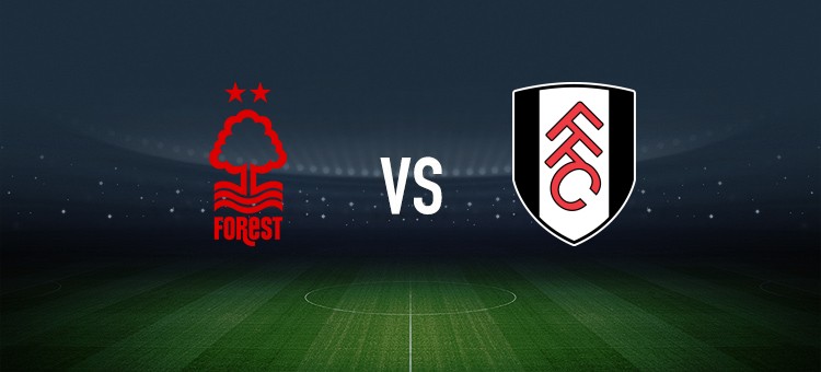 诺丁汉森林vs富勒姆：赫德森-奥多伊、吉布斯-怀特首发，劳尔-希门尼斯、莱诺出战