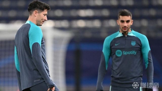 每体：巴萨需莱万或费兰恢复状态，减少对拉菲和亚马尔的依赖