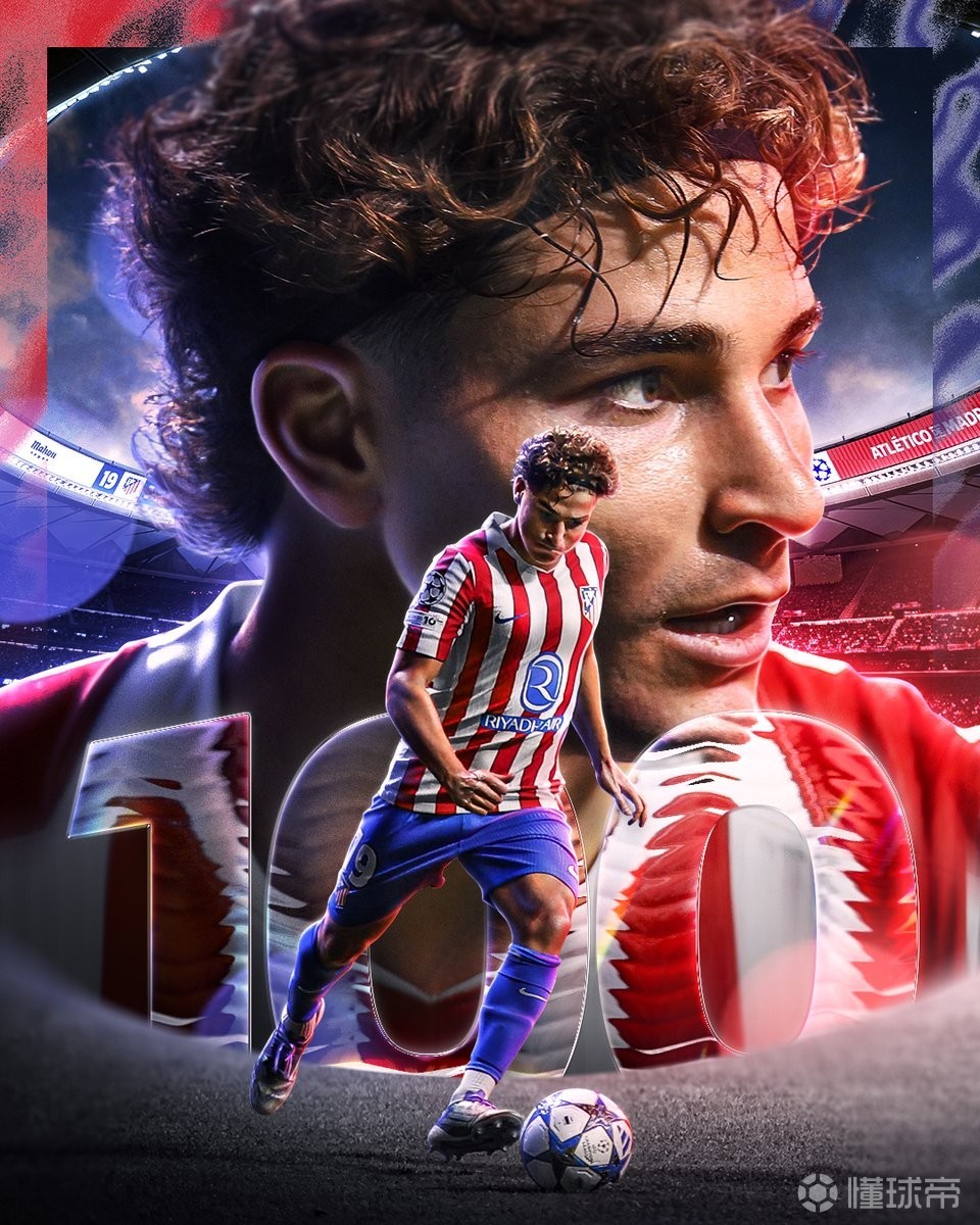 里程碑之战，阿尔瓦雷斯迎来马竞生涯第100次出场