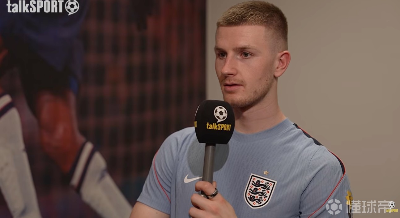 沃顿：图赫尔让我踢6号位，将和亨德森、安德森竞争世界杯名额