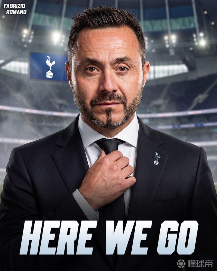 Here we go！罗马诺：德泽尔比将执教热刺，双方将签约五年