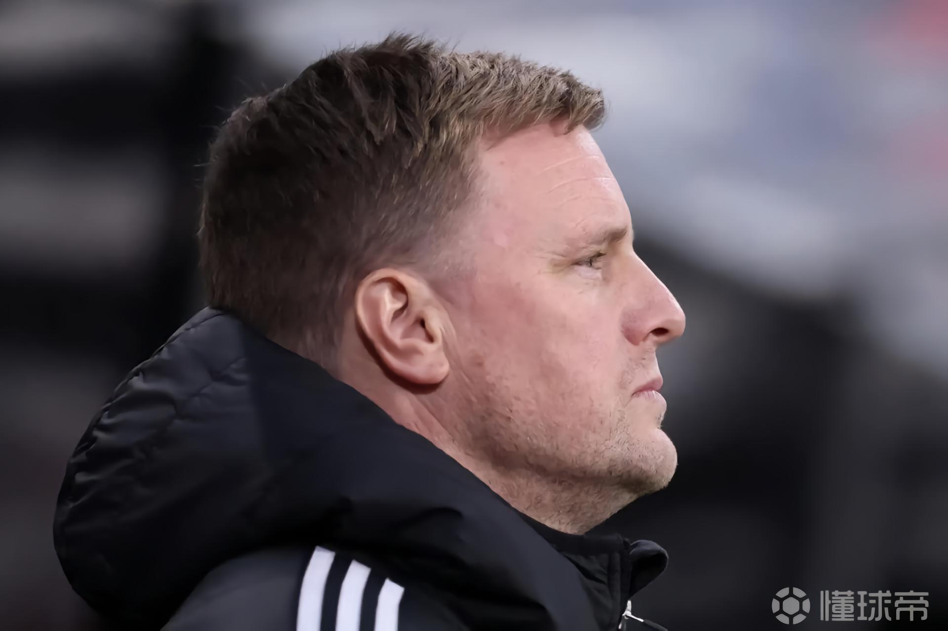 内部人士：纽卡希望埃迪-豪下赛季仍将是他们的主教练