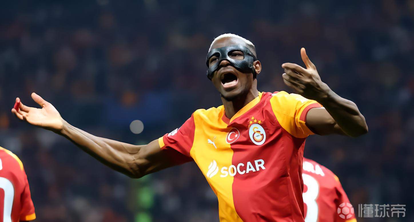 加拉塔萨雷主帅：奥斯梅恩就是我们的姆巴佩、凯恩