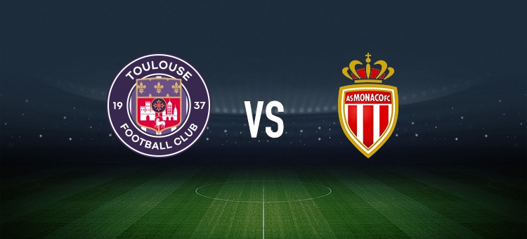 图卢兹vs摩纳哥：雷斯特、查理-克雷斯维尔首发，法蒂、巴洛贡出战