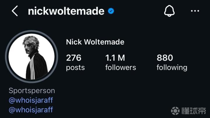 跟队：沃尔特马德的社媒简介两周前就删了，他没任何离队意图