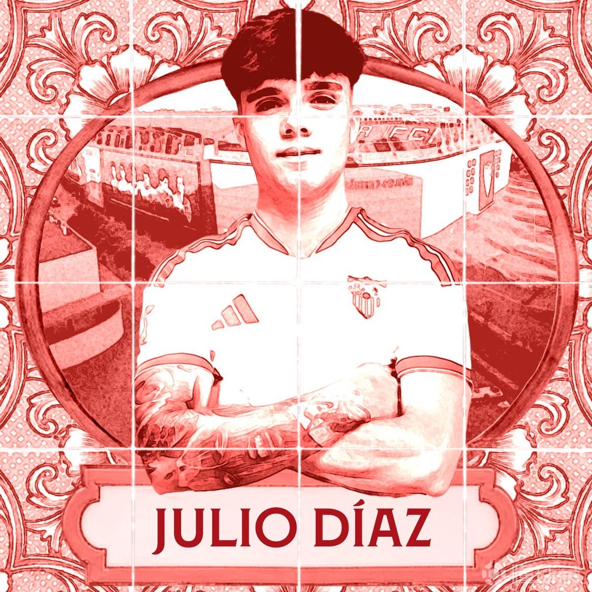 官方：塞维利亚签下马竞左后卫胡利奥-迪亚斯，双方签至2031年