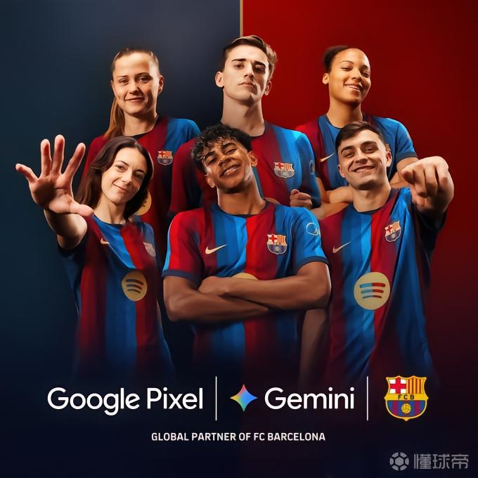 官方：谷歌AI平台Gemini和手机系列Pixel成为巴萨合作伙伴
